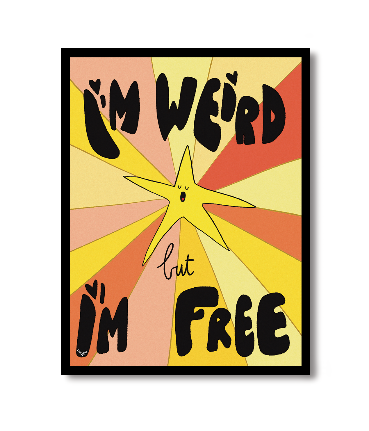 Poster - I'm Weird But I'm Free