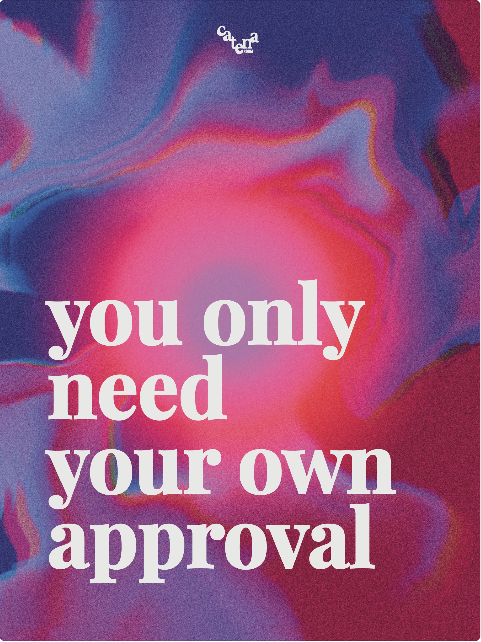 Poster You Only Need Your Own Approval