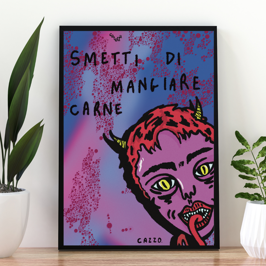 Poster Smetti Di Mangiare Carne Cazzo